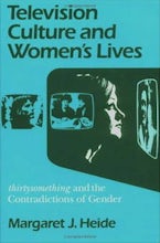 Television Culture and Women’s Lives