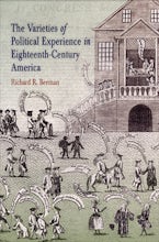 The Varieties of Political Experience in Eighteenth-Century America