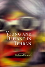 Young and Defiant in Tehran