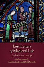 Lost Letters of Medieval Life