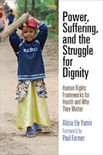 Power, Suffering, and the Struggle for Dignity