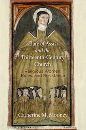 Clare of Assisi and the Thirteenth-Century Church