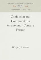 Confession and Community in Seventeenth-Century France