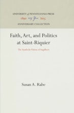 Faith, Art, and Politics at Saint-Riquier