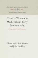 Creative Women in Medieval and Early Modern Italy