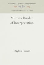 Milton’s Burden of Interpretation