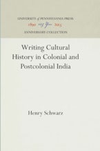 Writing Cultural History in Colonial and Postcolonial India