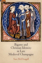 Bigamy and Christian Identity in Late Medieval Champagne