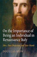 On the Importance of Being an Individual in Renaissance Italy