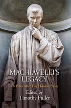 Machiavelli’s Legacy