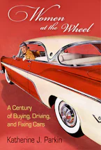 Cover of 'Women at the Wheel' by Katherine J. Parkin 