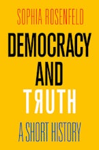 Democracy and Truth Democracy and Truth