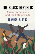 Cover of 'The Black Republic' by Brandon R. Byrd 