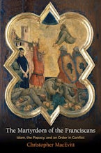 The Martyrdom of the Franciscans