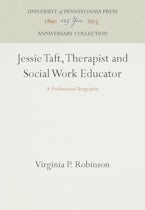 Jessie Taft, Therapist and Social Work Educator