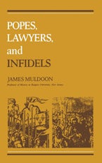 Popes, Lawyers, and Infidels