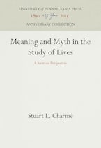 Meaning and Myth in the Study of Lives