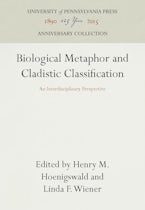 Biological Metaphor and Cladistic Classification