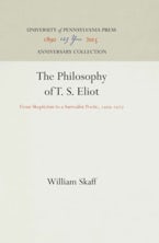 The Philosophy of T. S. Eliot