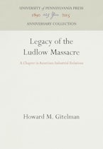 Legacy of the Ludlow Massacre