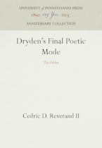 Dryden’s Final Poetic Mode
