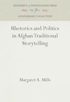 Rhetorics and Politics in Afghan Traditional Storytelling