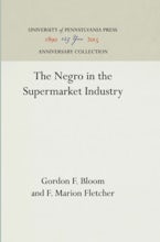 The Negro in the Supermarket Industry