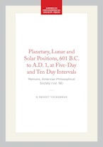 Planetary, Lunar and Solar Positions, 601 B.C. to A.D. 1, at Five-Day and Ten Day Intervals