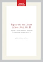 Papacy and the Levant (1204-1571), Vol. II