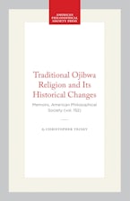 Traditional Ojibwa Religion and Its Historical Changes