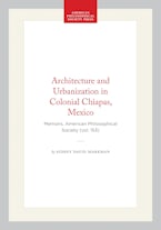 Architecture and Urbanization in Colonial Chiapas, Mexico