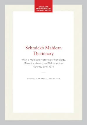 Mahican Language Schmick's Mahican Dictionary – Penn Press