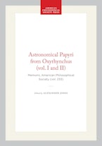 Astronomical Papyri from Oxyrhynchus (vol. I and II)