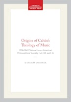 Origins of Calvin’s Theology of Music