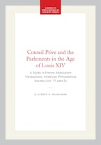 Conseil Prive and the Parlements in the Age of Louis XIV