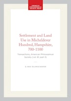 Settlement and Land Use in Micheldever Hundred, Hampshire, 700-1100