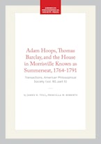 Adam Hoops, Thomas Barclay, and the House in Morrisville Known as Summerseat, 1764-1791