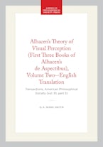 Alhacen’s Theory of Visual Perception (First Three Books of Alhacen’s de Aspectibus), Volume Two--English Translation