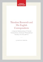 Theodore Roosevelt and His English Correspondents