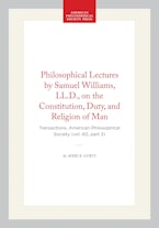 Philosophical Lectures by Samuel Williams, LL.D., on the Constitution, Duty, and Religion of Man