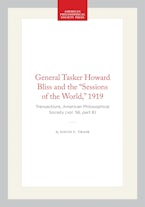 General Tasker Howard Bliss and the “Sessions of the World,” 1919