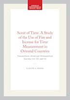 Scent of Time. A Study of the Use of Fire and Incense for Time Measurement in Oriental Countries