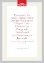 Monguors of the Kansu-Tibetan Frontier. Part III. Record of the Monguor Clans. History of the Monguors in Huangchung & the Chronicles of the Lu Family