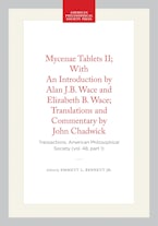 Mycenae Tablets II; With An Introduction by Alan J.B. Wace and Elizabeth B. Wace; Translations and Commentary by John Chadwick
