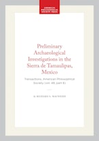 Preliminary Archaeological Investigations in the Sierra de Tamaulipas, Mexico