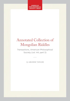Annotated Riddles Annotated Collection of Mongolian Riddles – Penn Press