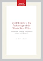 Contributions to the Archaeology of the Illinois River Valley