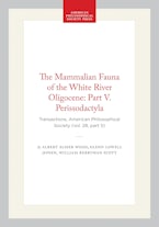The Mammalian Fauna of the White River Oligocene: Part V. Perissodactyla