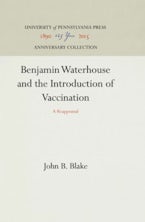 Benjamin Waterhouse and the Introduction of Vaccination
