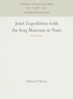 Joint Expedition with the Iraq Museum at Nuzi
